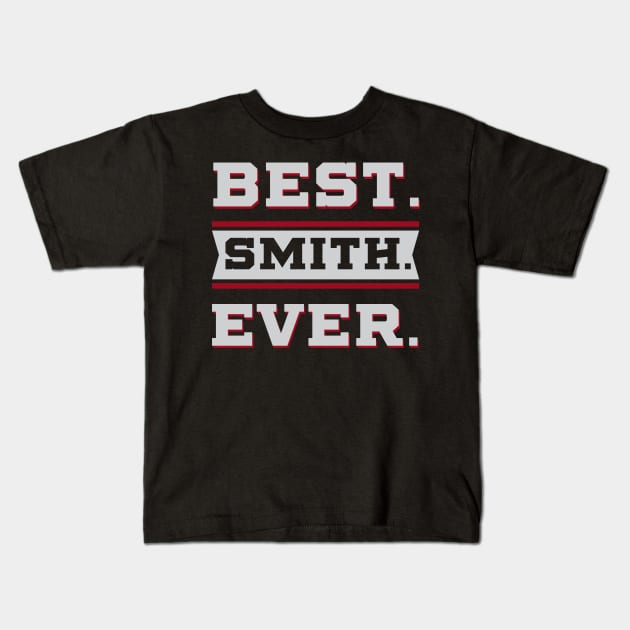 Best Smith Ever - Family Name Gift Kids T-Shirt by Diogo Calheiros